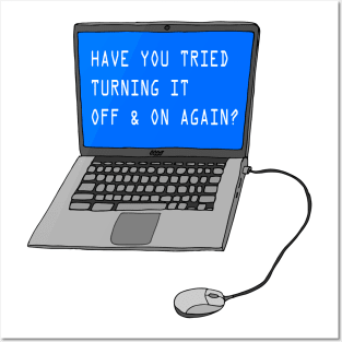 Have you tried turning it off & on again?!?!!? Posters and Art